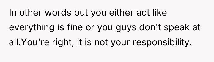 In other words but you either act like everything is...