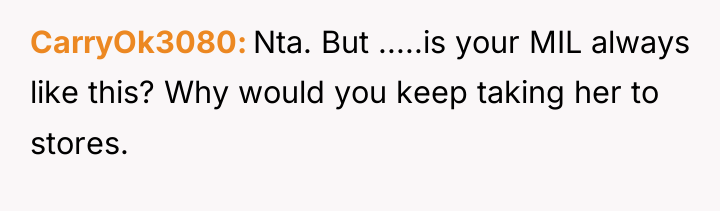 CarryOk3080 Nta. But .....is your MIL always like this? Why...