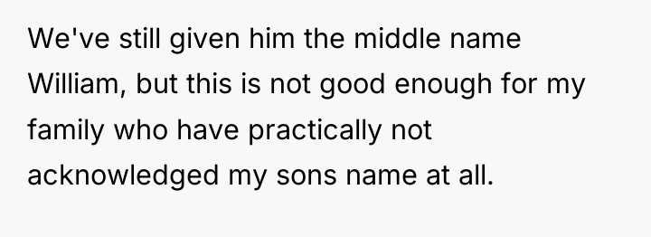 We've still given him the middle name William, but this...
