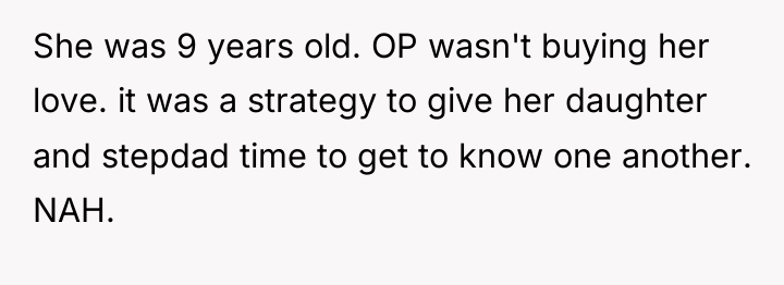 She was 9 years old. OP wasn't buying her love....