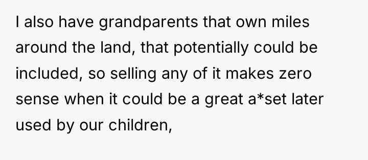 I also have grandparents that own miles around the land,...