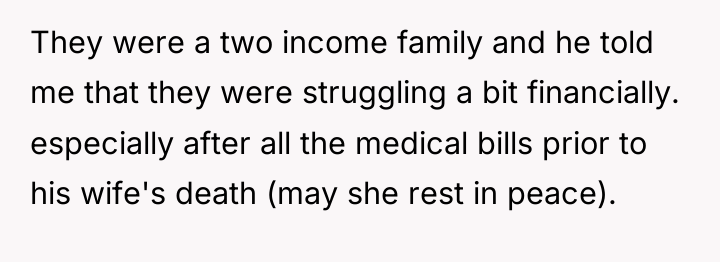They were a two income family and he told me...