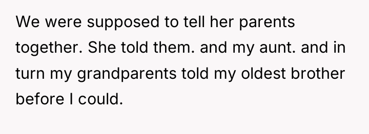 We were supposed to tell her parents together. She told...