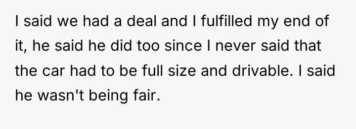 I said we had a deal and I fulfilled my...