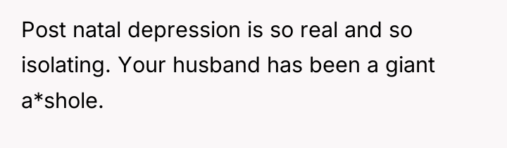 Post natal depression is so real and so isolating. Your...