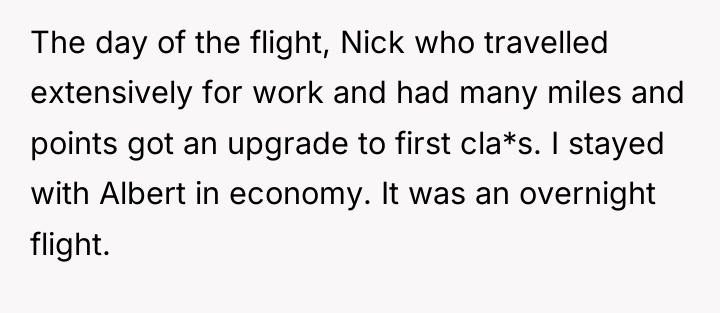 The day of the flight, Nick who travelled extensively for...