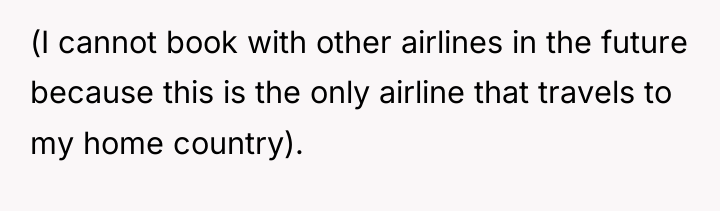 (I cannot book with other airlines in the future because...