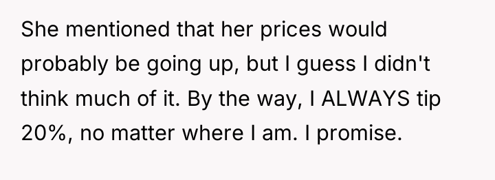 She mentioned that her prices would probably be going up,...