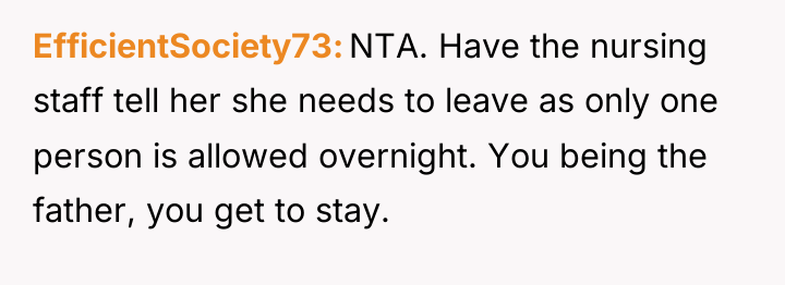 EfficientSociety73 NTA. Have the nursing staff tell her she needs...