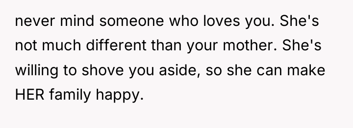 never mind someone who loves you. She's not much different...