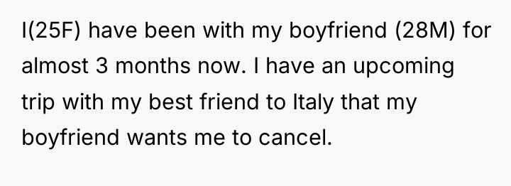 I(25F) have been with my boyfriend (28M) for almost 3...