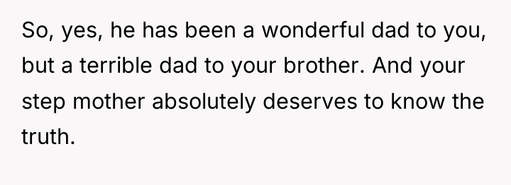 So, yes, he has been a wonderful dad to you,...