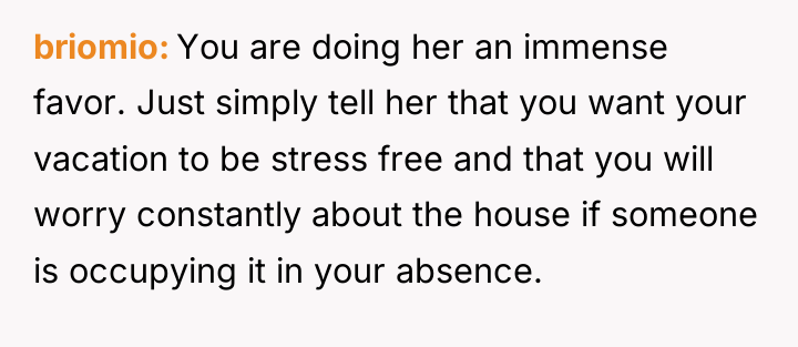 briomio You are doing her an immense favor. Just simply...