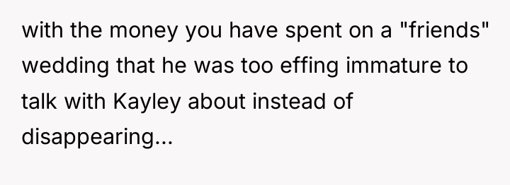 with the money you have spent on a "friends" wedding...