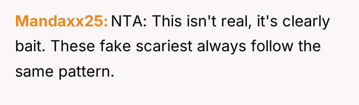 Mandaxx25 NTA: This isn't real, it's clearly bait. These fake...