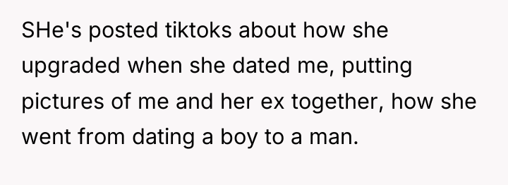 SHe's posted tiktoks about how she upgraded when she dated...