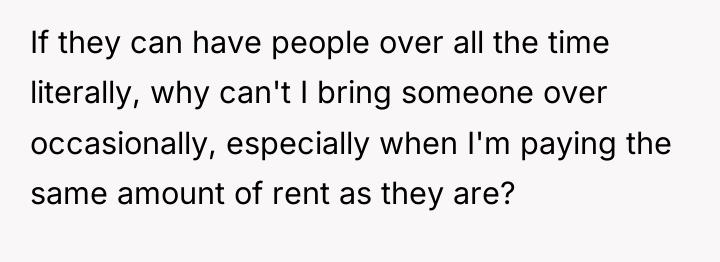 If they can have people over all the time literally,...