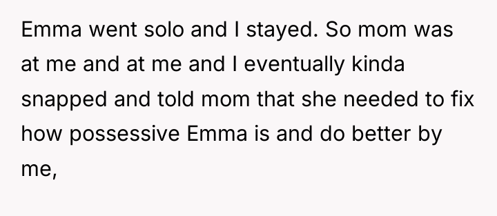 Emma went solo and I stayed. So mom was at...