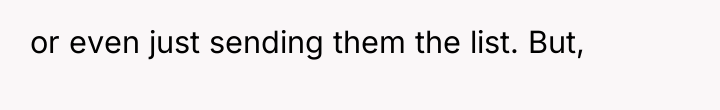 or even just sending them the list. But,