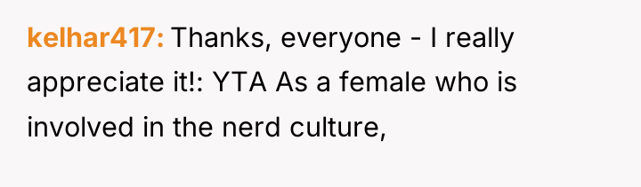 kelhar417 Thanks, everyone - I really appreciate it!: YTA As...