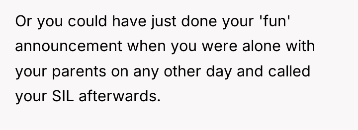 Or you could have just done your 'fun' announcement when...