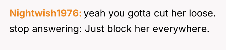 Nightwish1976 yeah you gotta cut her loose. stop answering: Just...