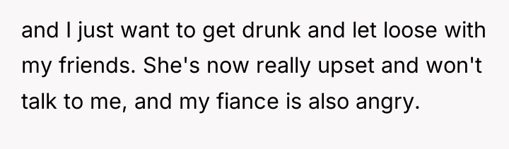 and I just want to get drunk and let loose...