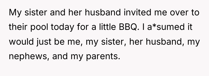 My sister and her husband invited me over to their...