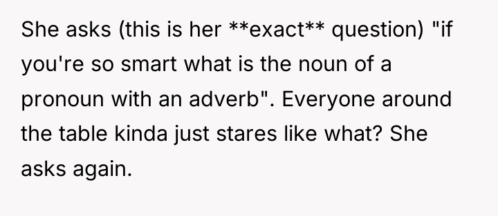 She asks (this is her **exact** question) "if you're so...