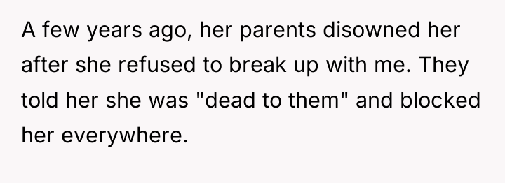 A few years ago, her parents disowned her after she...