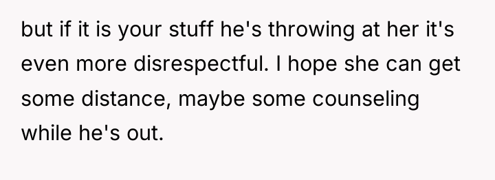 but if it is your stuff he's throwing at her...