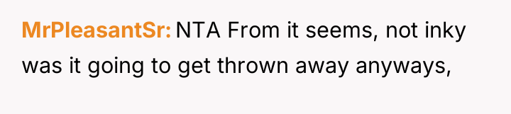 MrPleasantSr NTA From it seems, not inky was it going...