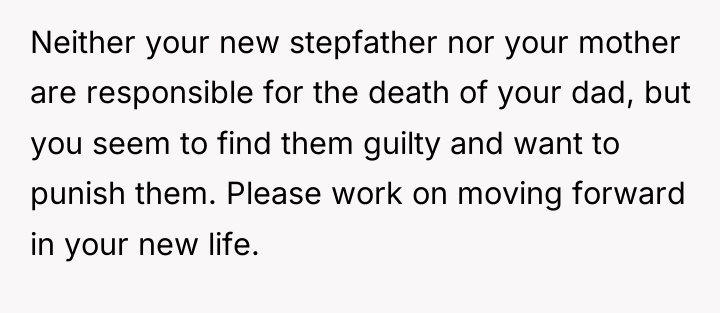 Neither your new stepfather nor your mother are responsible for...