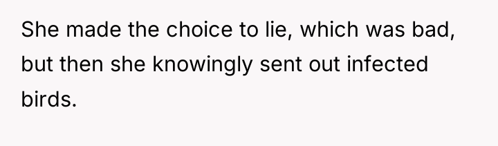 She made the choice to lie, which was bad, but...