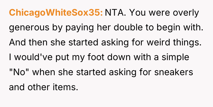 ChicagoWhiteSox35 NTA. You were overly generous by paying her double...