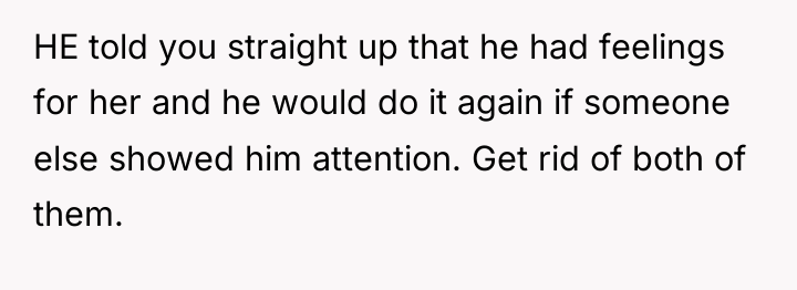 HE told you straight up that he had feelings for...