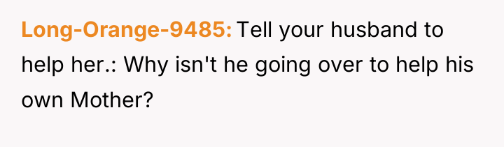 Long-Orange-9485 Tell your husband to help her.: Why isn't he...