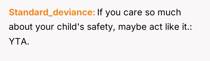 Standard_deviance If you care so much about your child's safety,...