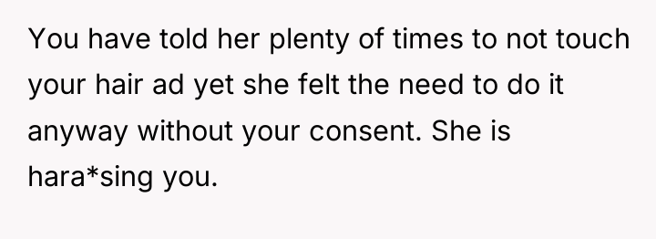 You have told her plenty of times to not touch...