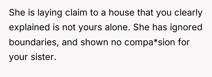 She is laying claim to a house that you clearly...