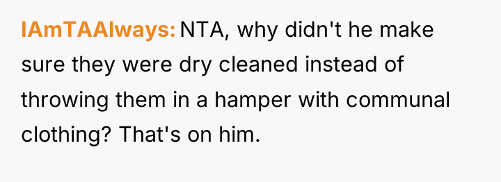 IAmTAAlways NTA, why didn't he make sure they were dry...