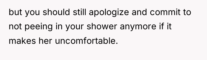 but you should still apologize and commit to not peeing...