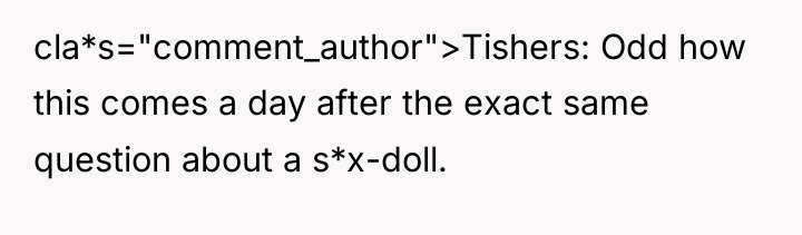 cla*s="comment_author">Tishers: Odd how this comes a day after the exact...
