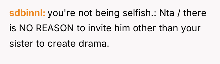 sdbinnl you're not being selfish.: Nta / there is NO...