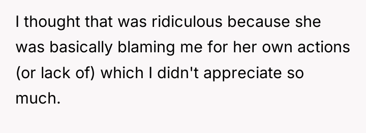 I thought that was ridiculous because she was basically blaming...
