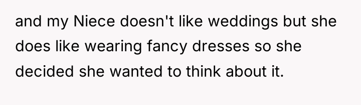 and my Niece doesn't like weddings but she does like...