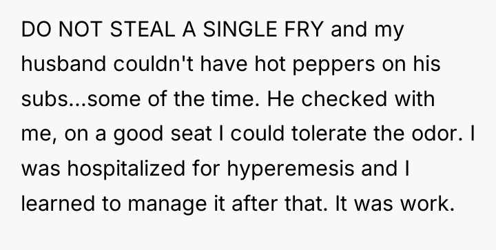 DO NOT STEAL A SINGLE FRY and my husband couldn't...