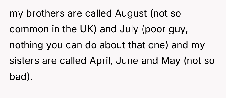 my brothers are called August (not so common in the...