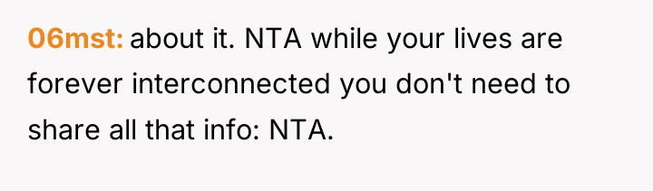 06mst about it. NTA while your lives are forever interconnected...