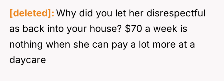 [deleted] Why did you let her disrespectful as back into...